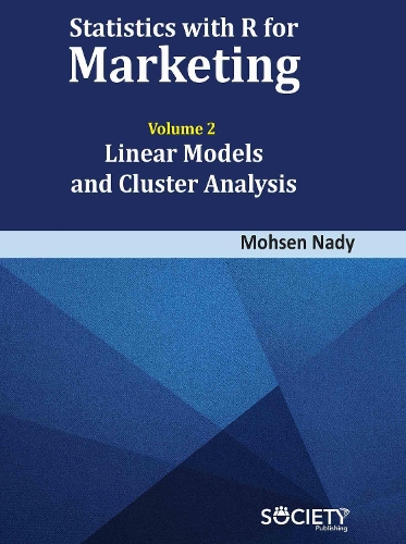 Statistics with R for Marketing: Volume 2
