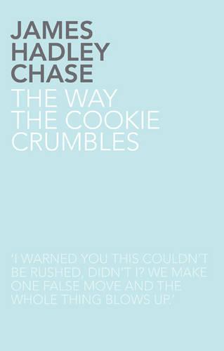 The Way the Cookie Crumbles