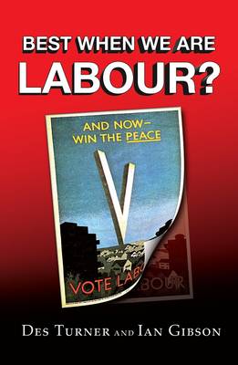 Best When We are Labour?
