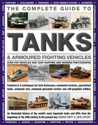 Complete Guide to Tanks and Armoured Fighting Vehicles