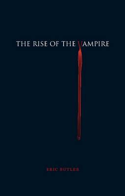 The Rise of the Vampire
