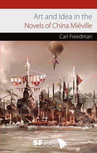 Art and Idea in the Novels of China Mieville
