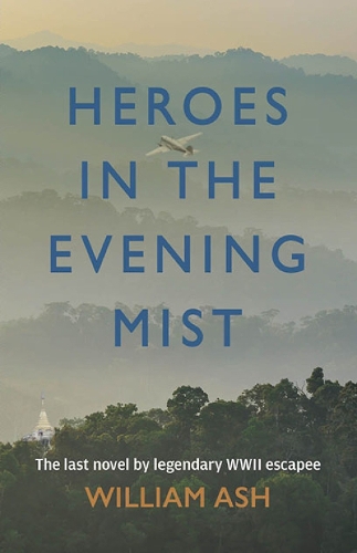 Heroes in the Evening Mist