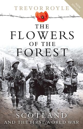 The Flowers of the Forest by Trevor Royle