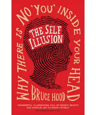 The Self Illusion