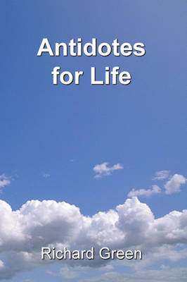 Antidotes for Life