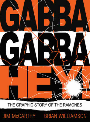 Gabba Gabby Hey: The Ramones Graphic