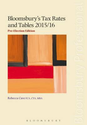 Bloomsbury's Tax Rates and Tables 2015/16