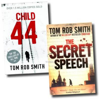 Tom Rob Smith Collection (the Secret Speech, Child 44)