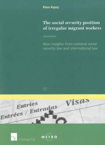 The Social Security Position of Irregular Migrant Workers