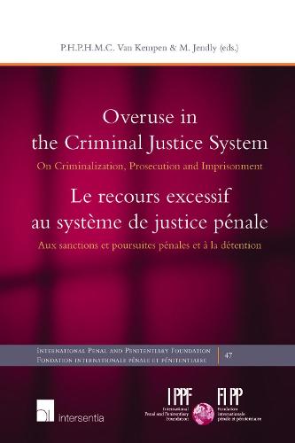 Overuse in the Criminal Justice System