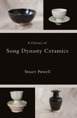 A History of Song Dynasty Ceramics