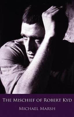The Mischief of Robert Kyd