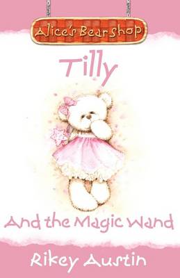 Tilly And The Magic Wand