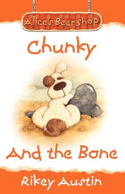 Chunky And The Bone