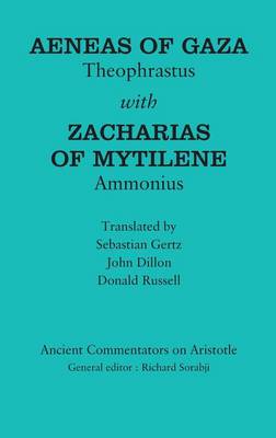 Aeneas of Gaza: Theophrastus with Zacharias of Mytilene: Ammonius