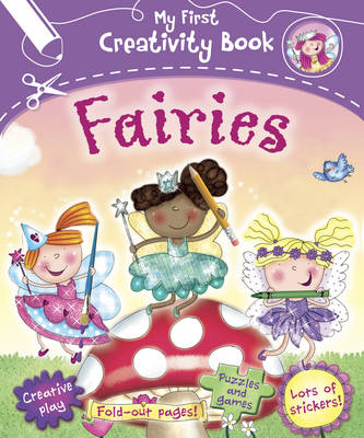 My First Creativity Book: Fairies