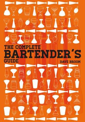 The Complete Bartender's Guide