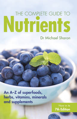 The Complete Guide to Nutrients