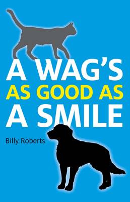 Wag`s As Good As A Smile, A
