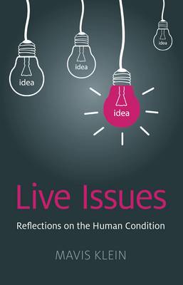 Live Issues – Reflections on the Human Condition