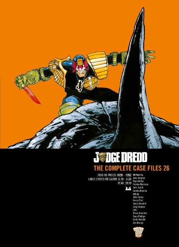 Judge Dredd: The Complete Case Files  26 Volume 26