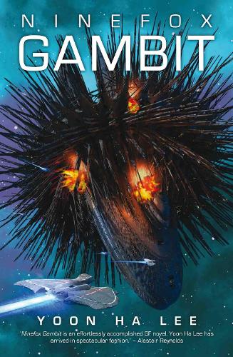 Ninefox Gambit Volume 1