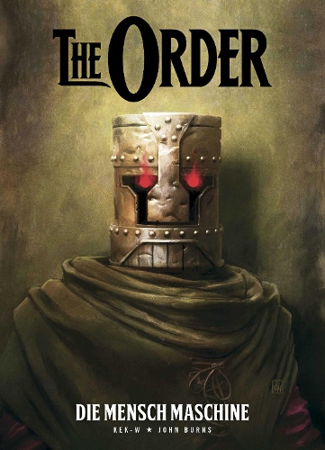 The Order: Die Mensch Machine Volume 1