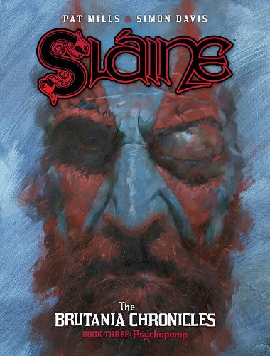 Sláine: The Brutania Chronicles, Book Three Volume 3