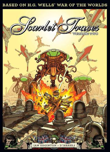 The Complete Scarlet Traces, Volume Two Volume 2