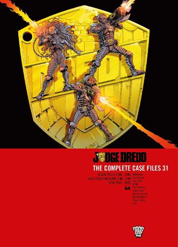Judge Dredd: The Complete Case Files 31 Volume 31