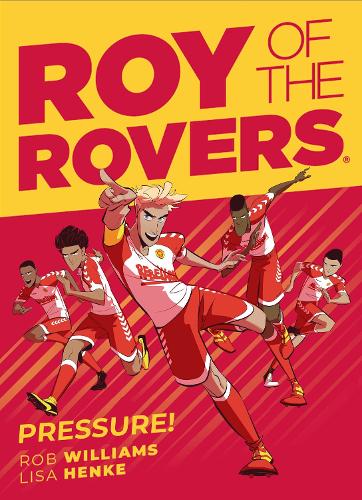 Roy of the Rovers: Pressure Volume 6