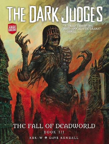 The  Dark Judges: The Fall of Deadworld Book III Volume 3