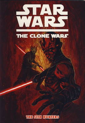 Star Wars - The Clone Wars: Sith Hunters