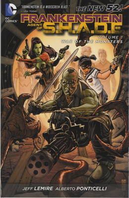 Frankenstein, Agent of Shade: War of the Monsters v. 1