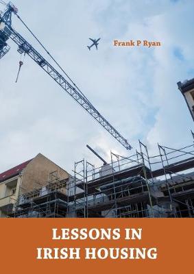 Lessons in Irish Housing