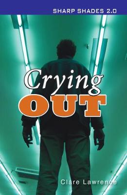 Crying Out (Sharp Shades)