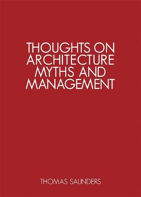 Thoughts on Architecture, Myths, and Management