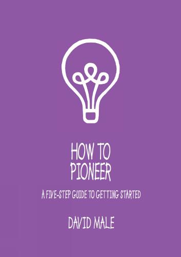 How to Pioneer: A five-step guide to getting started (single copy)