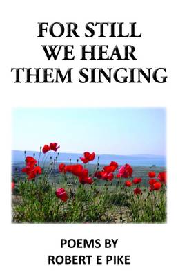 For Still We Hear Them Singing