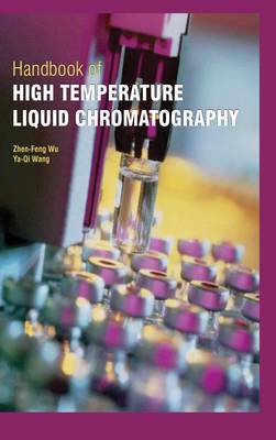 Handbook of High Temperature Liquid Chromatography
