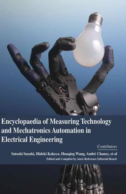 Encyclopaedia of Measuring Technology and Mechatronics Automation in Electrical Engineering