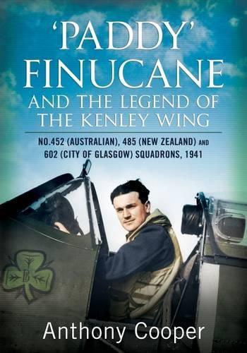 Paddy Finucane and the Legend of the Kenley Wing