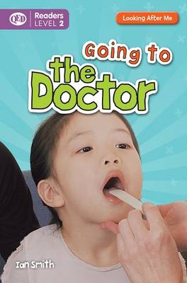 Looking After Me: Going to the Doctor: Readers Level 2