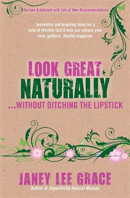 Look Great Naturally... Without Ditching the Lipstick