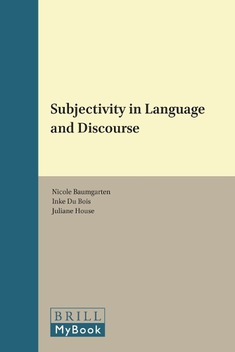 Subjectivity in Language and Discourse