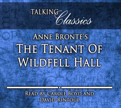 Anne Bronte's The Tenant of Wildfell Hall
