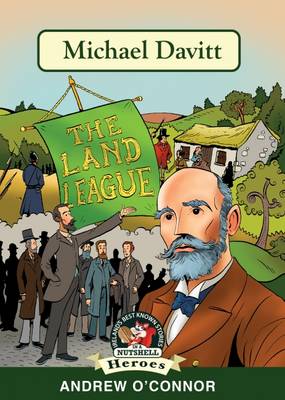 Michael Davitt the Land League