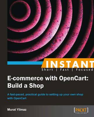 Instant E-Commerce with OpenCart: Build a Shop How-to