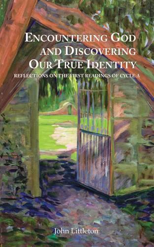 Encountering God and Discovering Our True Identity